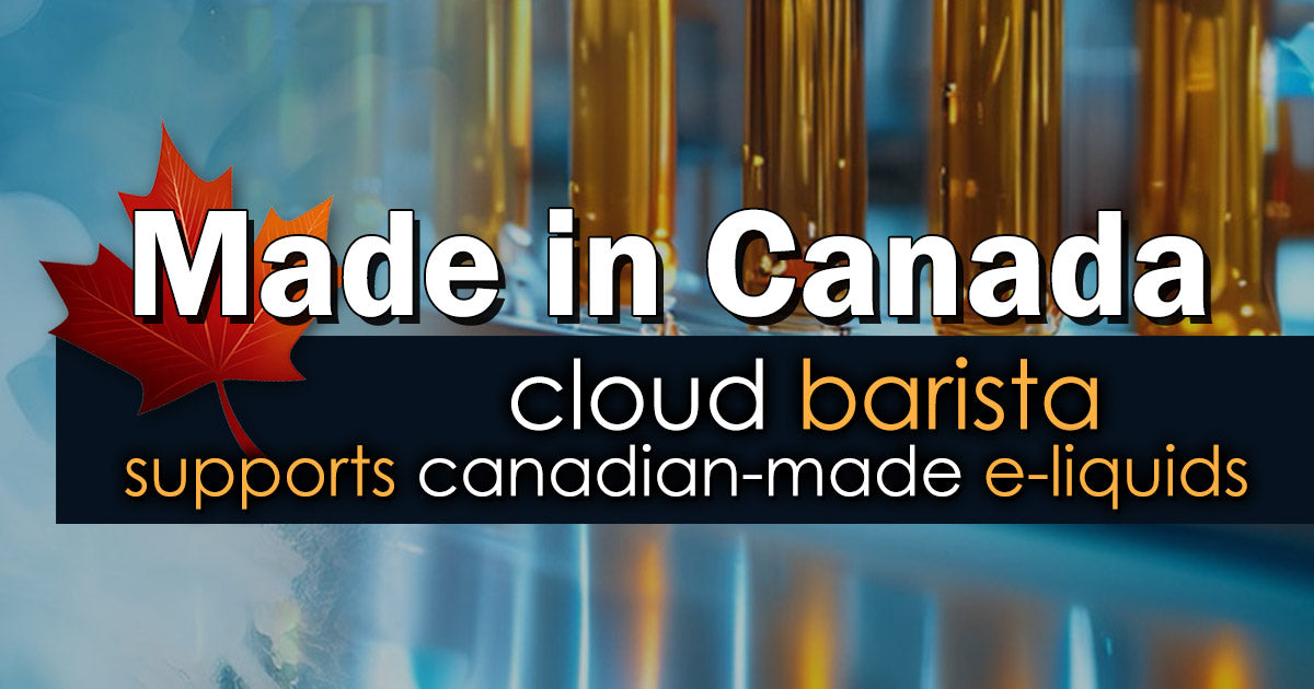 Supporting Canadian e-Liquid Manufacturing